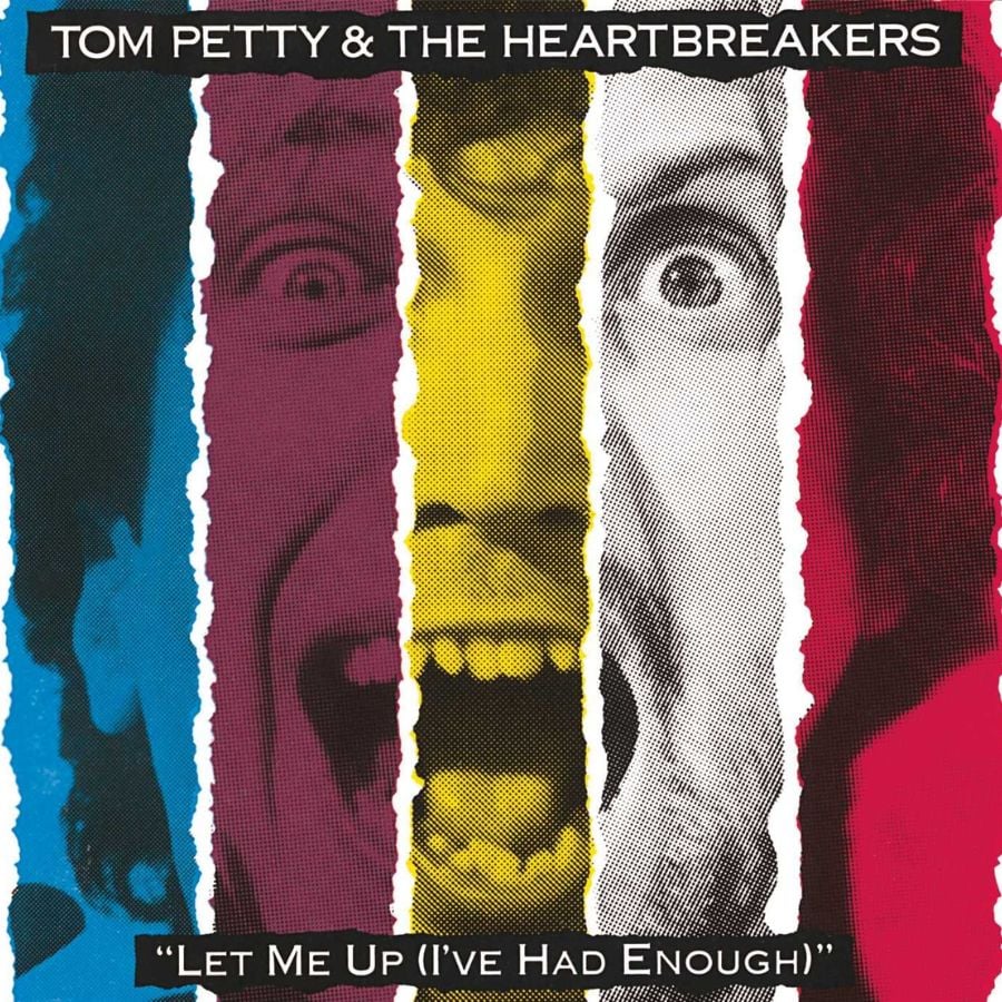 'Let Me Up (I've Had Enough)' - Tom Petty & The Heartbreakers