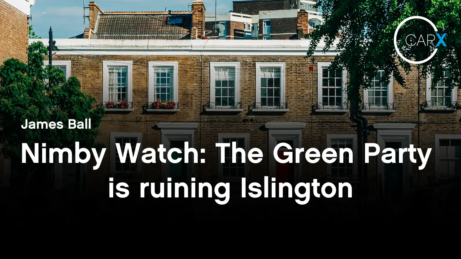 Nimby Watch: The Green Party is ruining Islington