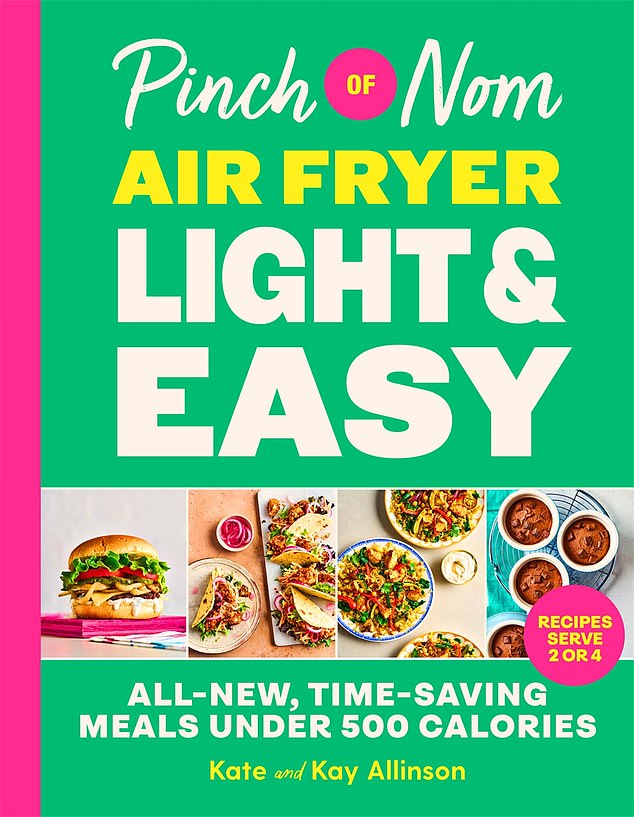 Adapted from Pinch Of Nom Air Fryer Light & Easy by Kate and Kay Allinson (Bluebird, £22) to be published April 9