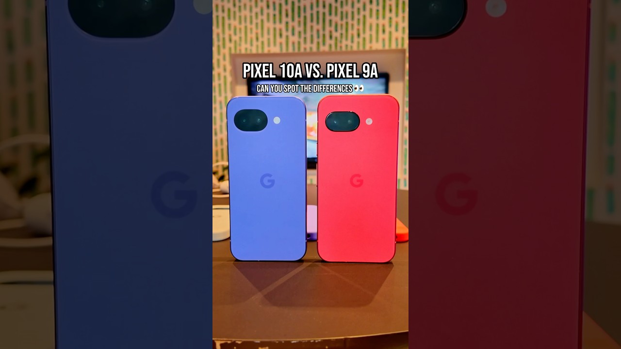 Pixel 10a vs. Pixel 9a | Side-by-Side Comparison! #googlepixel #phones - YouTube