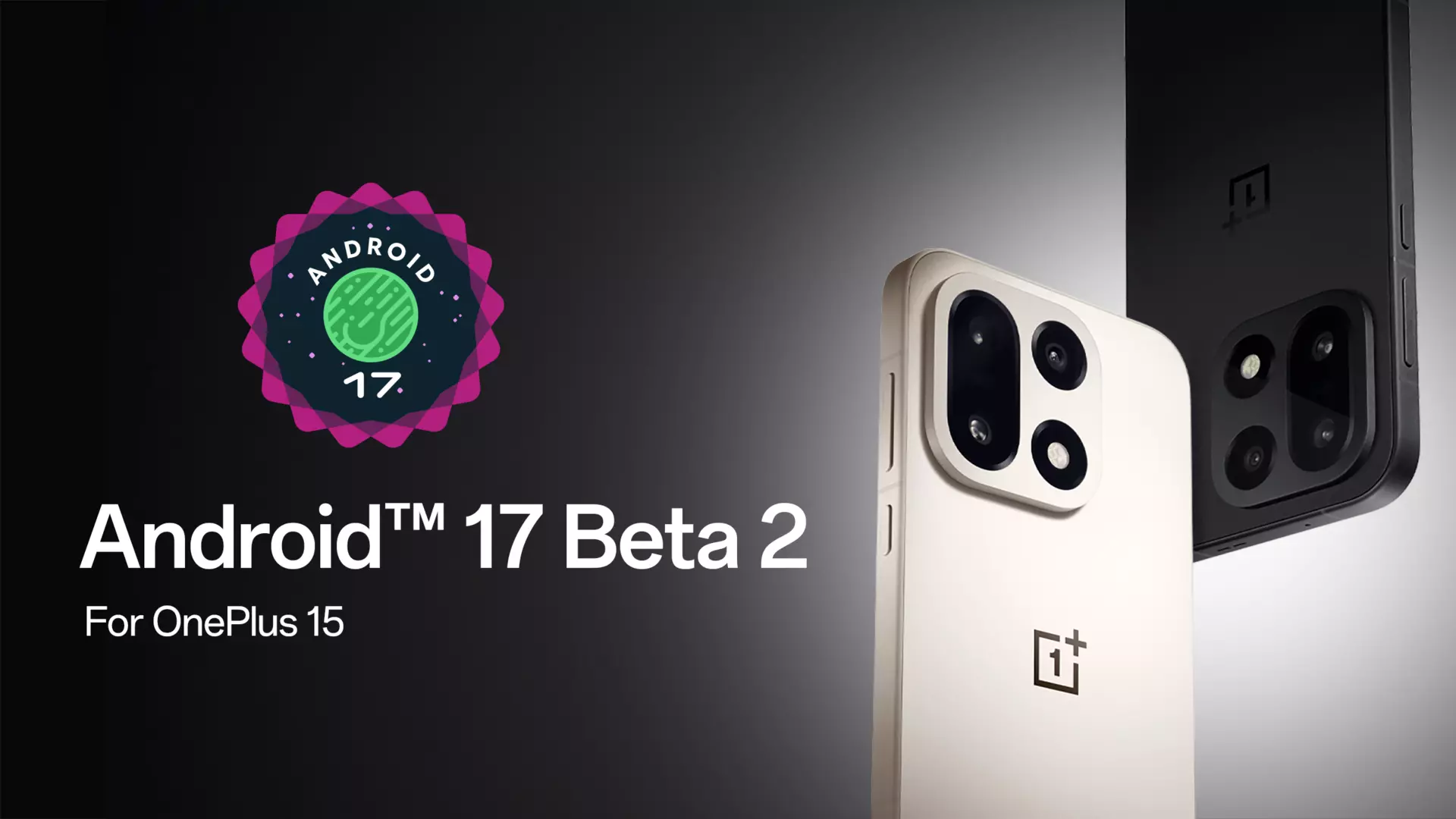 OnePlus is warning that the beta is unstable and meant for developers. | Image by OnePlus - Google finally opens up the Android 17 beta to third-party phones, but you shouldn’t install it
