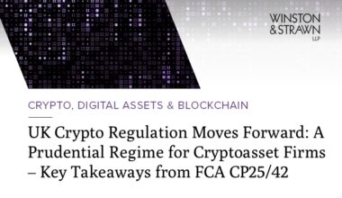 UK Crypto Regulation Moves Forward: A Prudential Regime for Cryptoasset Firms – Key Takeaways from FCA CP25/42