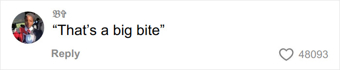 Comment saying That’s a big bite with over 48,000 likes in response to Burger King boss biting into Whopper video. Comment saying That’s a big bite with over 48,000 likes in response to Burger King boss biting into Whopper video.