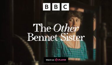 The Other Bennet Sister first trailer revealed as air dates confirmed