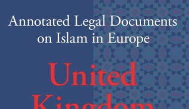 Book review: Annotated Legal Documents on Islam in Europe: United Kingdom (volume 25)