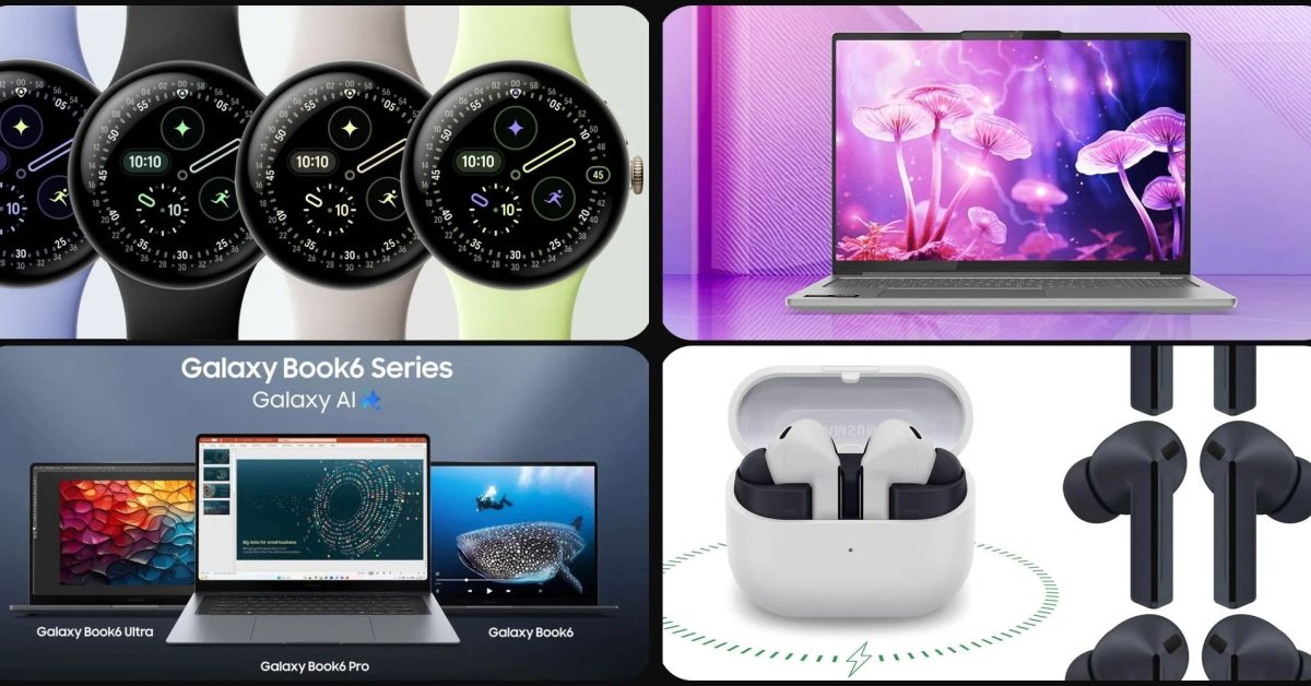 Pixel Watch 4, IdeaPad Pro 5, Galaxy Book6, more