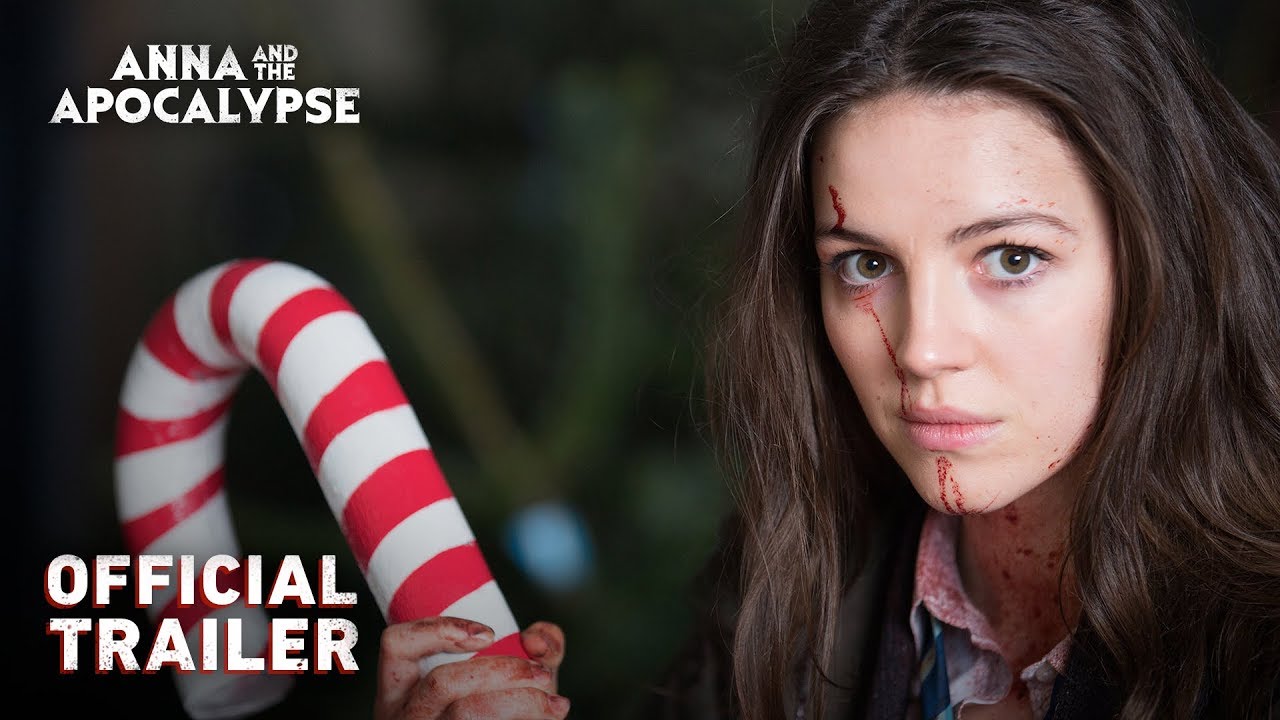 ANNA AND THE APOCALYPSE Official Trailer (2018) - YouTube