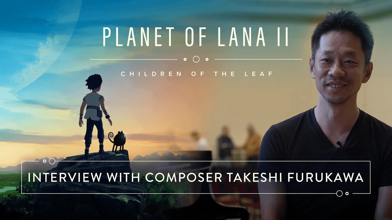 Planet of Lana II: Interview With Composer Takeshi Furukawa - YouTube