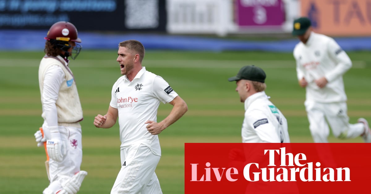 County cricket season begins: Somerset v Notts, Leicestershire v Sussex and more, day one – live | County Championship