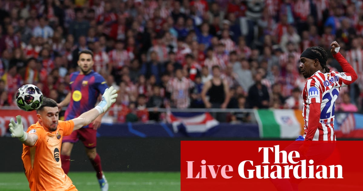 Atlético Madrid v Barcelona: Champions League quarter-final, second leg – live | Champions League
