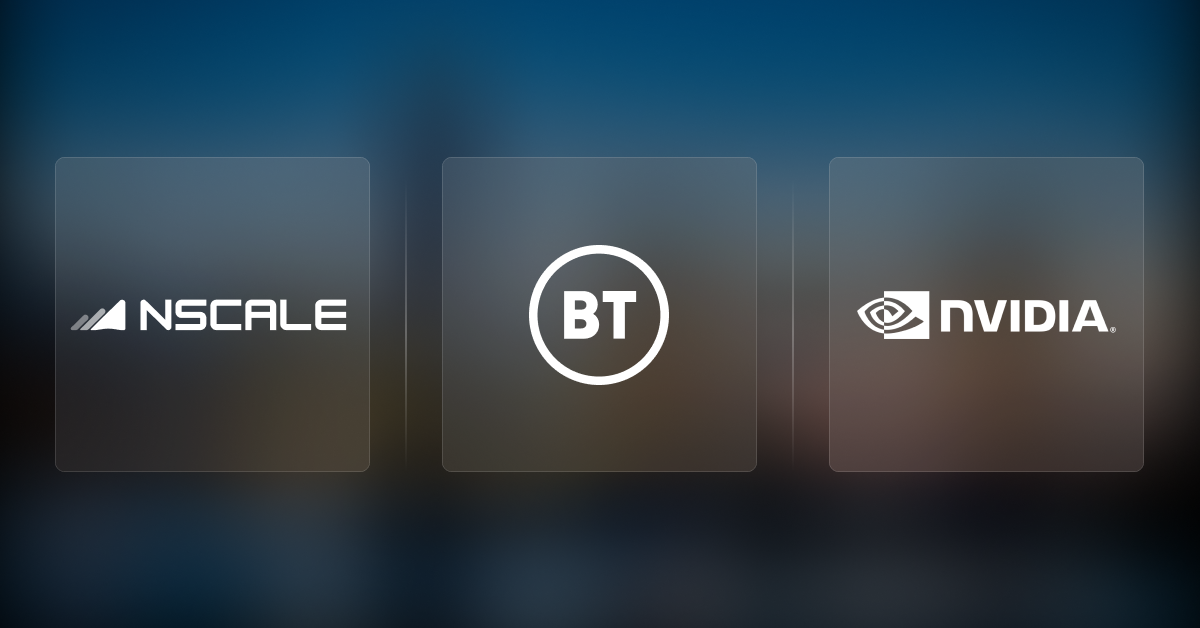 BT to work with Nscale to accelerate UK sovereign AI capability, powered by NVIDIA | Press Release
