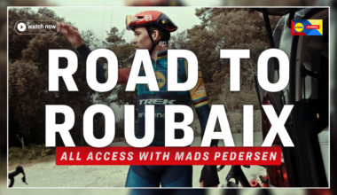 All Access: Road to Roubaix with Mads Pedersen is OUT NOW