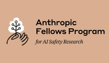 Applications are Open for the Anthropic Fellows Program -Apply By 26 April 2026