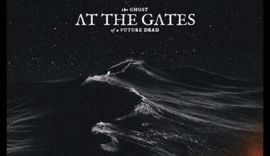 At The Gates - The Ghost of a Future Dead Review