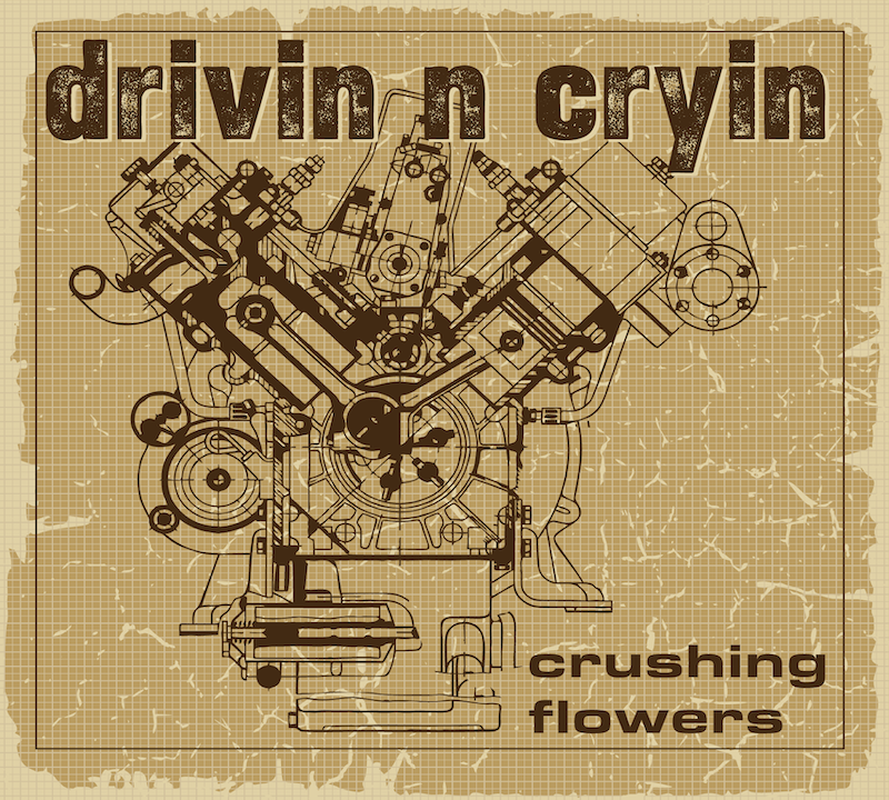 Drivin N Cryin “Crushing Flowers” – Americana UK