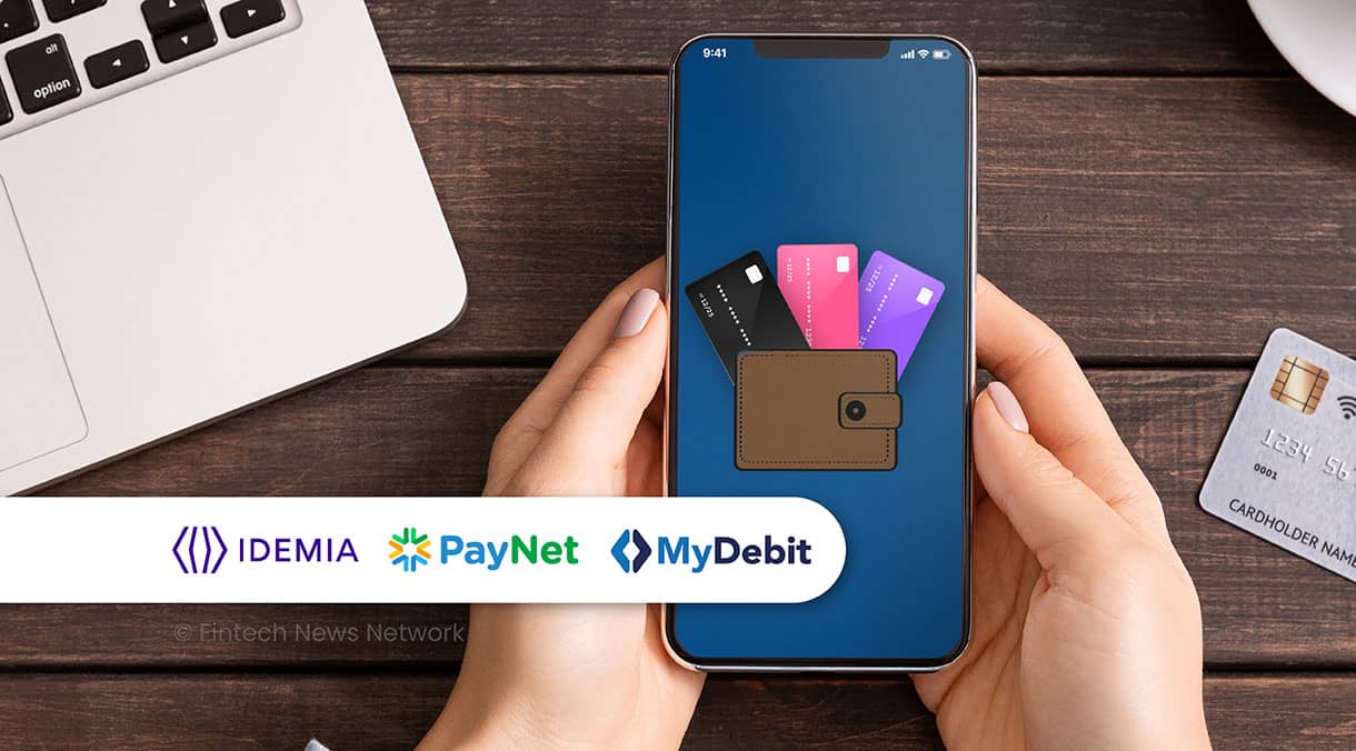 PayNet and IDEMIA Bring MyDebit Cards to Mobile Wallets for 11 Banks