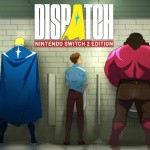 Dispatch Nintendo Switch 2 Edition (Switch 2)
