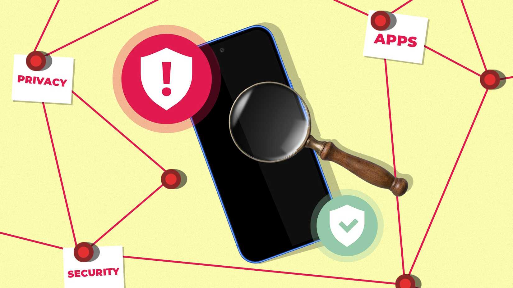 Smartphone under a magnifying glass with network lines connecting notes labeled 'Privacy', 'Apps', and 'Security'