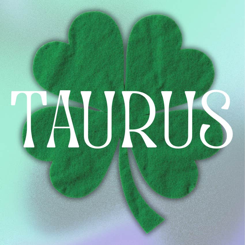 taurus zodiac signs abundance luck april 29, 2026
