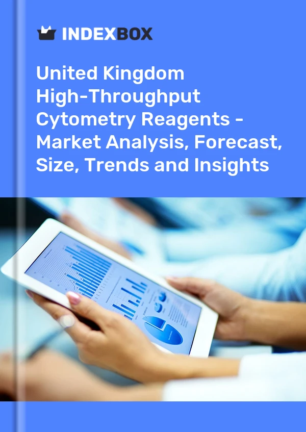 High-Throughput Cytometry Reagents Market in the United Kingdom | Report - IndexBox
