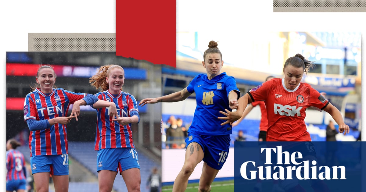 Charlton, Birmingham and Palace braced for WSL2 finale with promotion on the line | Women's Super League 2