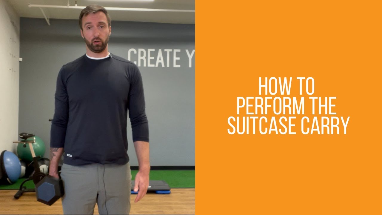 How To Perform The Suitcase Carry - YouTube