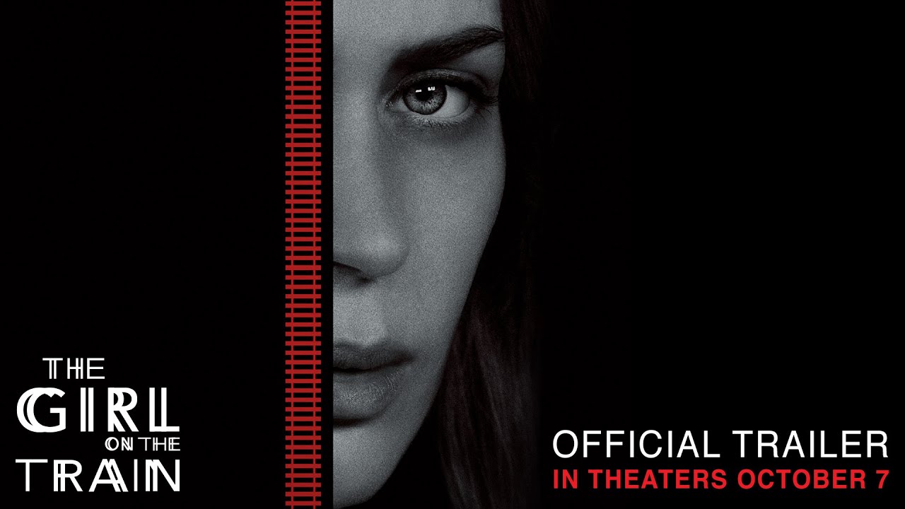 The Girl on the Train - Official Trailer - In Theaters October 7 (HD) - YouTube