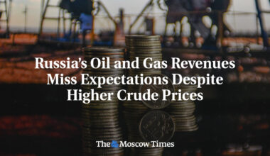Russia’s Oil and Gas Revenues Miss Expectations Despite Higher Crude Prices