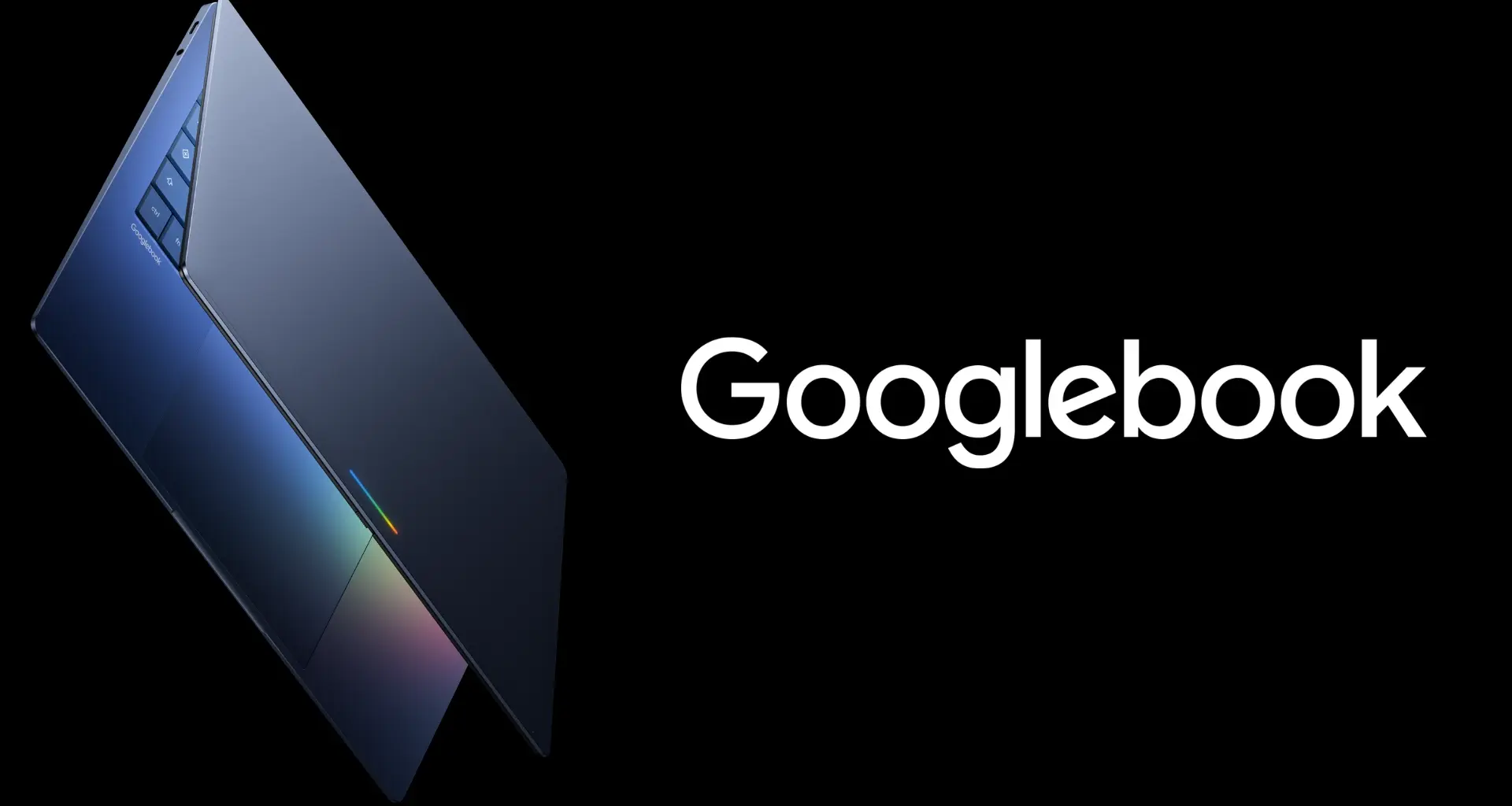 Googlebook will launch on premium devices, but more-affordable options are coming