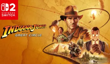 Indiana Jones and the Great Circle reveals Nintendo Switch 2 frame rate, resolution, and DLSS usage