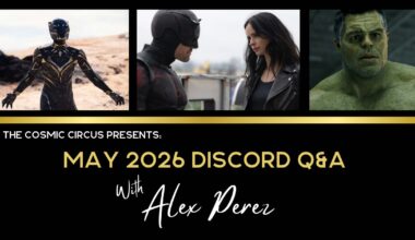 May 2026 Q&A with Alex Perez part 2 featuring Daredevil: Born Again, Jessica Jones, Black Panther, and the Hulk