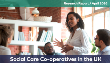 Fixing social care: Report highlights potential of co-op model in the UK