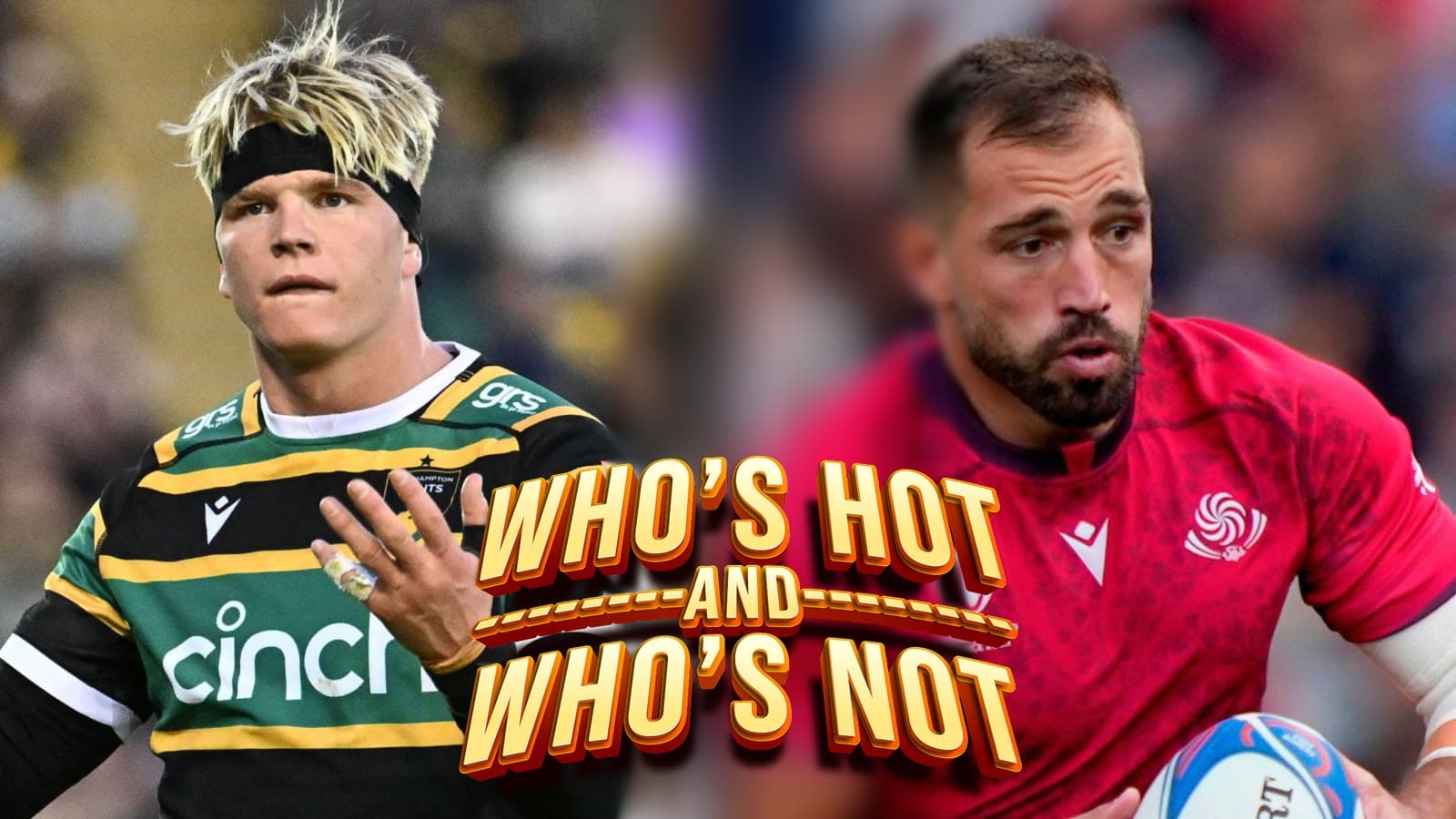 Who’s hot and who’s not: 'Ridiculous' Northampton, Irish lock's rare '10/10 rating', Georgia 'take the p*** to new levels' and SARU 'tantrum'