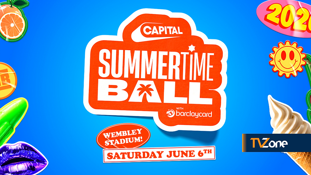 CAPITAL'S SUMMERTIME BALL RETURNS TO ITV, LINE-UP ANNOUNCED