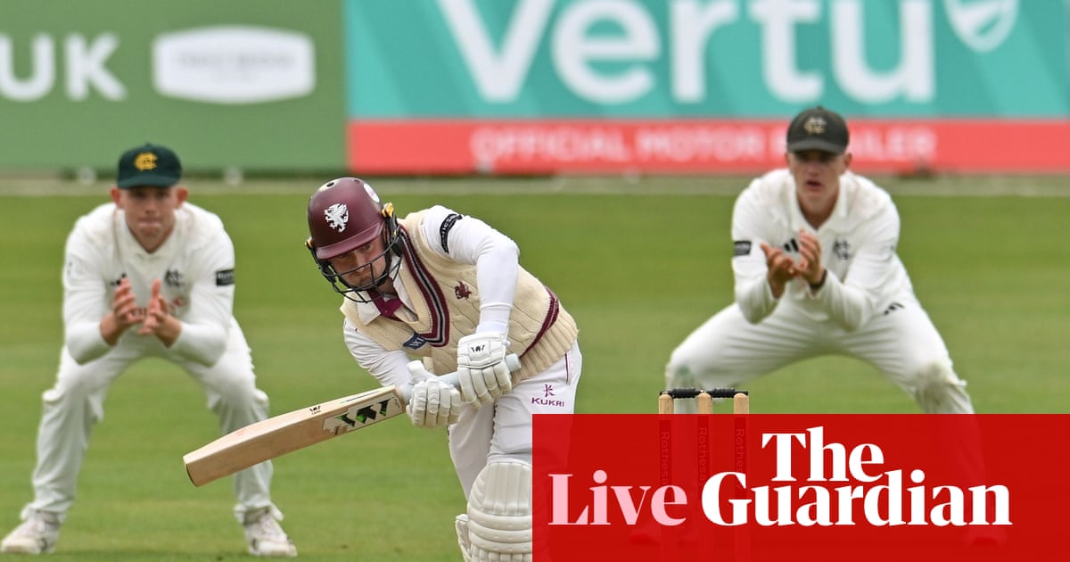 Nottinghamshire v Somerset, Yorkshire v Warwickshire, and more: county cricket, day one – live | County Championship