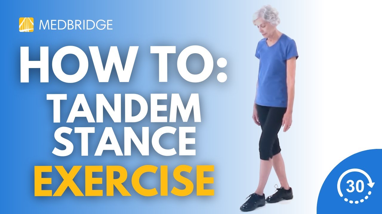 How to Do a Tandem Stance Exercise | 30 Seconds | MedBridge - YouTube