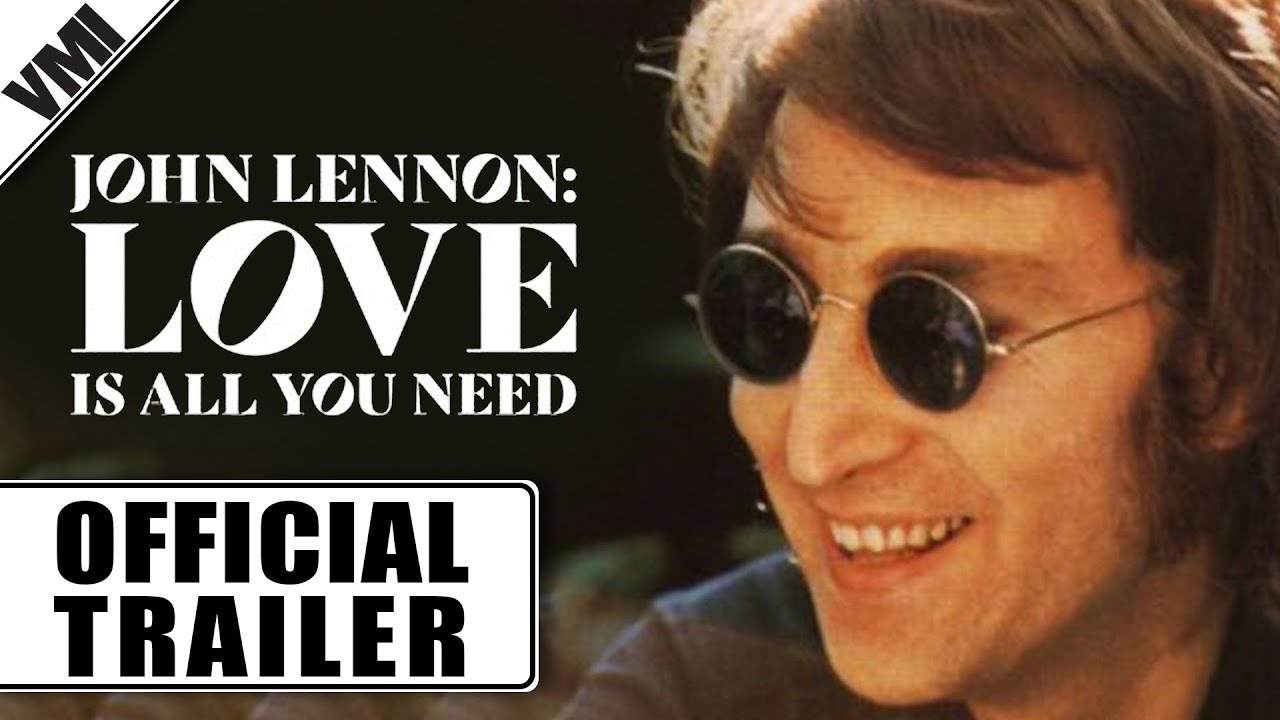 John Lennon: Love is All You Need (2010) - Trailer | VMI Worldwide - YouTube