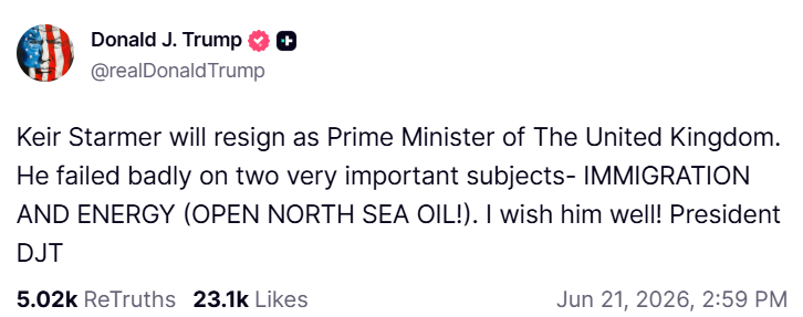 A screenshot of Donald Trump's Truth Social post announcing Sir Keir will resign as UK prime minister.