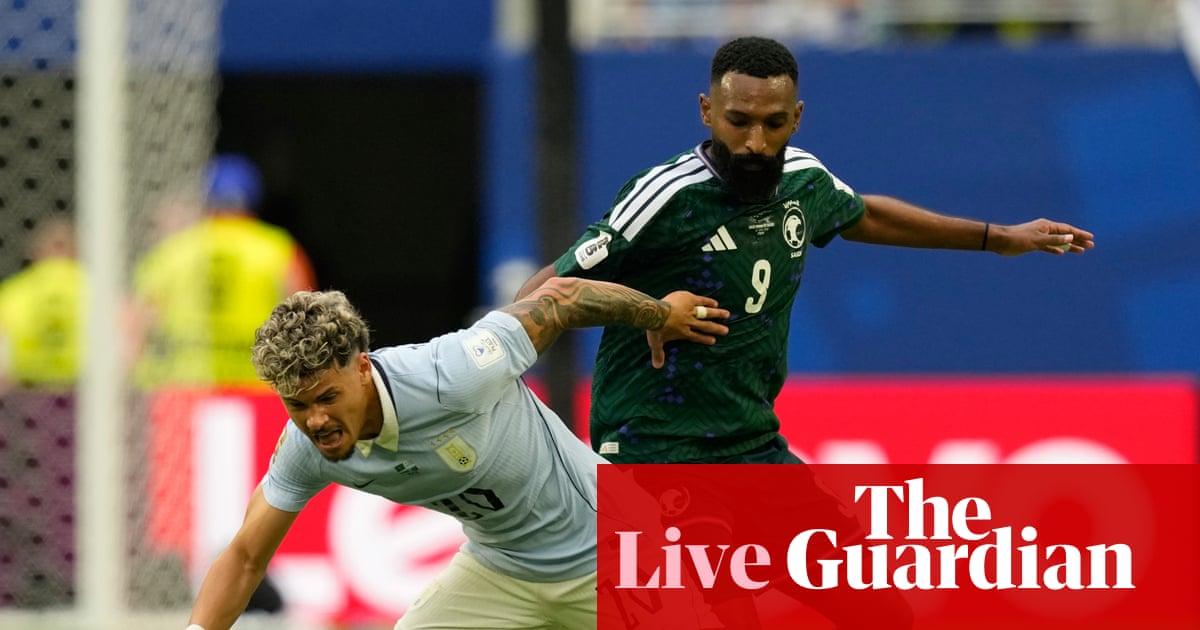 Saudi Arabia v Uruguay: World Cup 2026 – live | World Cup 2026