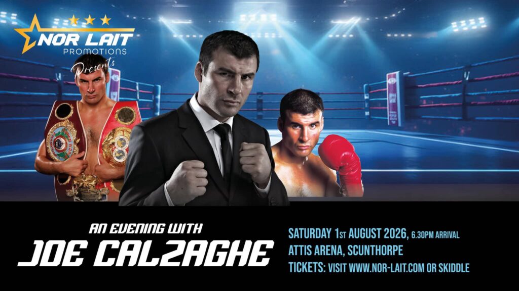 An evening with Joe Calzaghe at the Attis Arena in association with Nor-Lait Promotions
