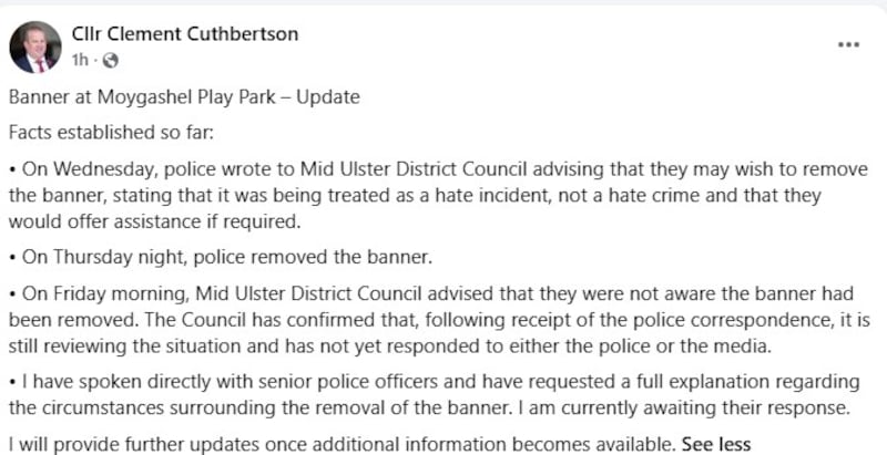 DUP councillor Clement Cuthbertson has asked the PSNI for a "full explanation" after an offensive sign was removed in Co Tyrone