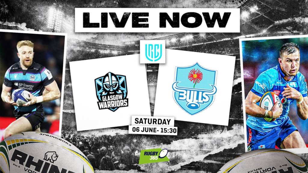 LIVE: Glasgow Warriors v Bulls - URC Semifinal