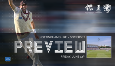County Championship Preview: Nottinghamshire v Somerset