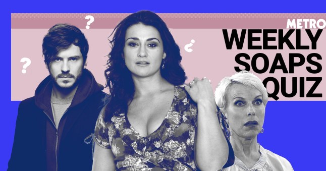 A collage for the Metro weekly Soaps quiz, with characters Gray Atkins, Moira Dingle and Debbie Webster on a pink and blue backdrop.