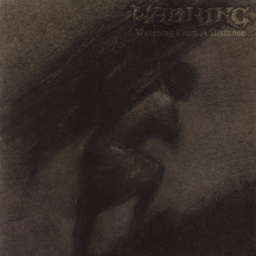 Yer Metal is Olde: Warning - Watching from a Distance