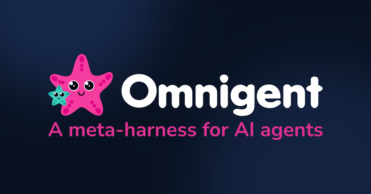 Introducing Omnigent: A Meta-Harness to Combine, Control and Share Your Agents