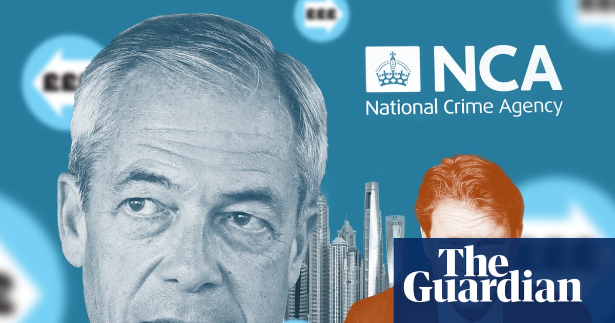 Millions of pounds and many, many questions: the untold story of why Reform figures face NCA scrutiny | Reform UK