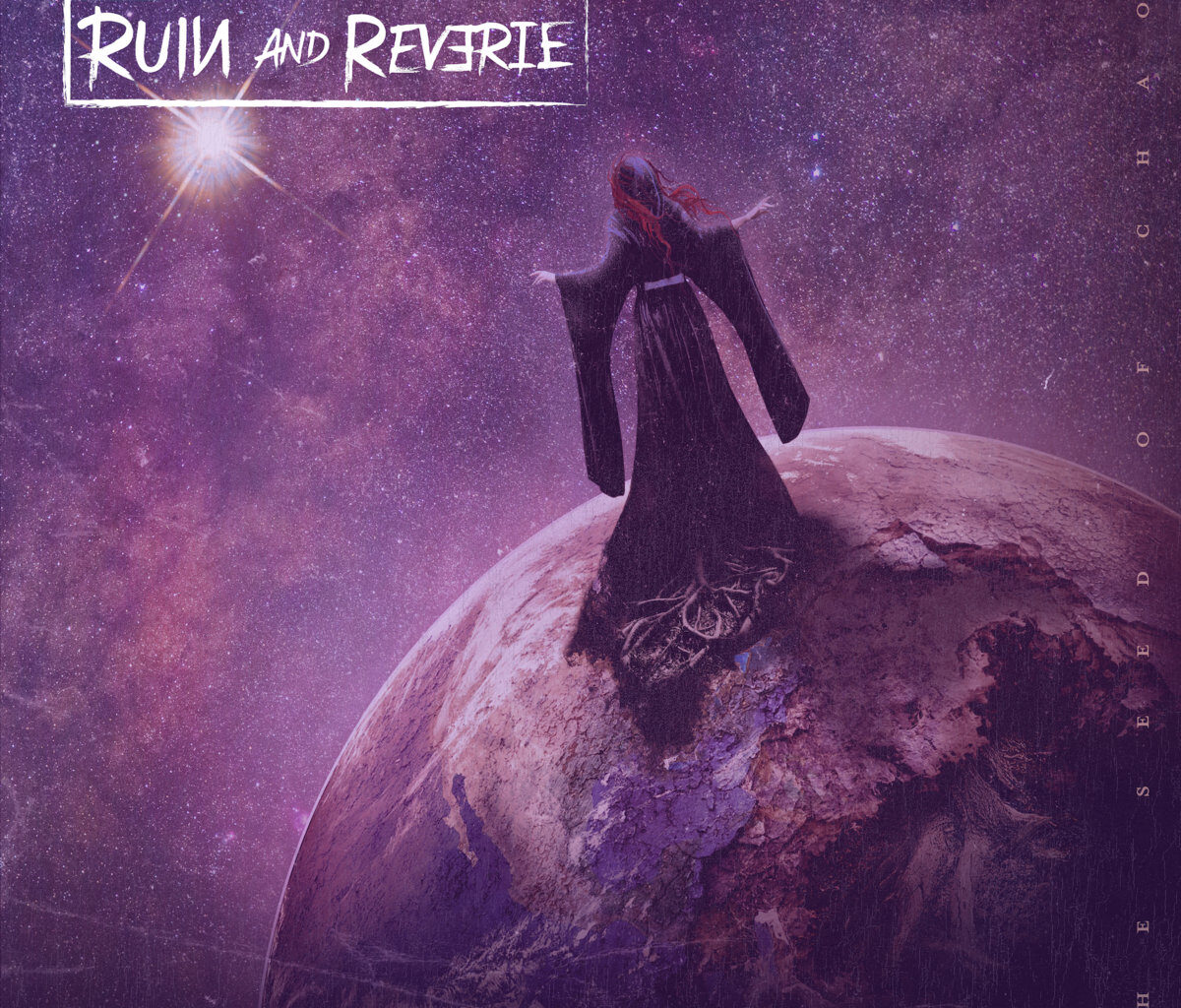 Review: Ruin and Reverie - The Seed of Chaos