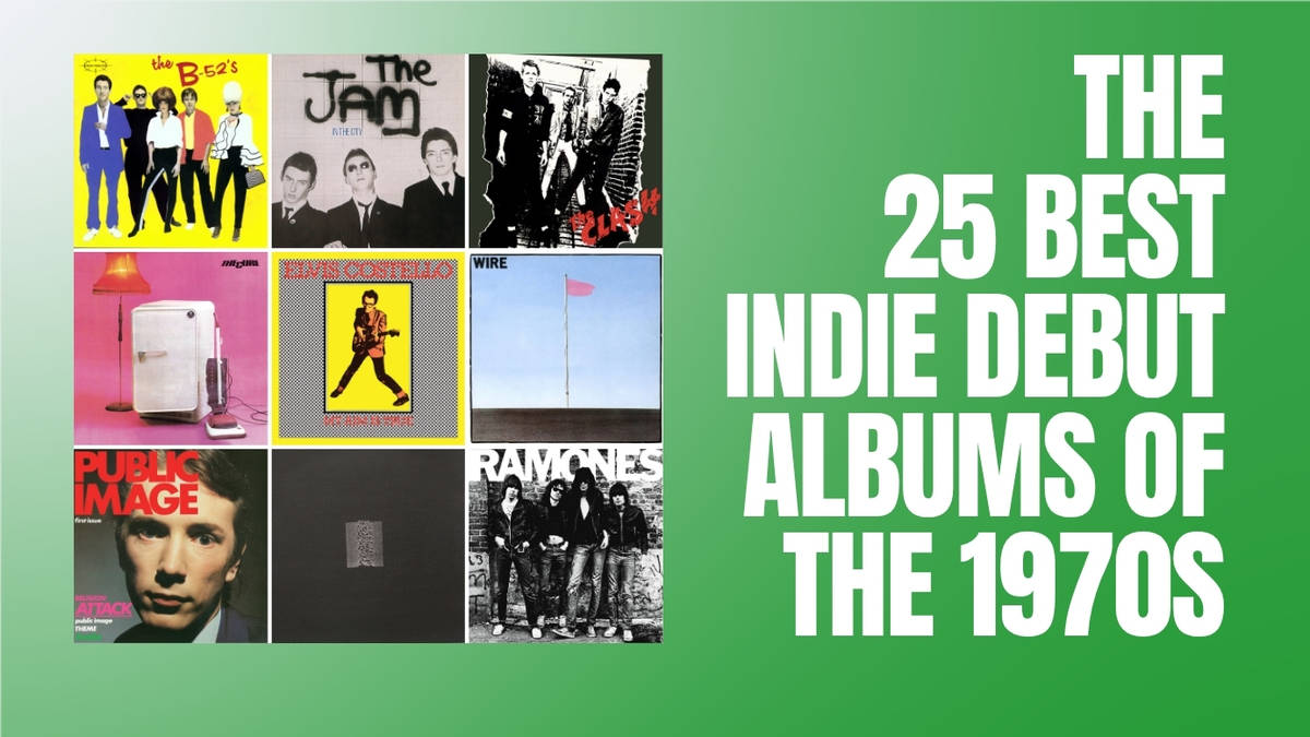 The 25 best Indie Debut Albums of the 1970s