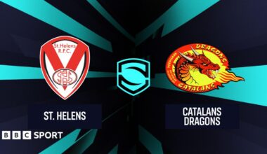 Super League LIVE: St Helens v Catalans Dragons & Huddersfield Giants v Wigan Warriors - watch, scores & radio commentaries